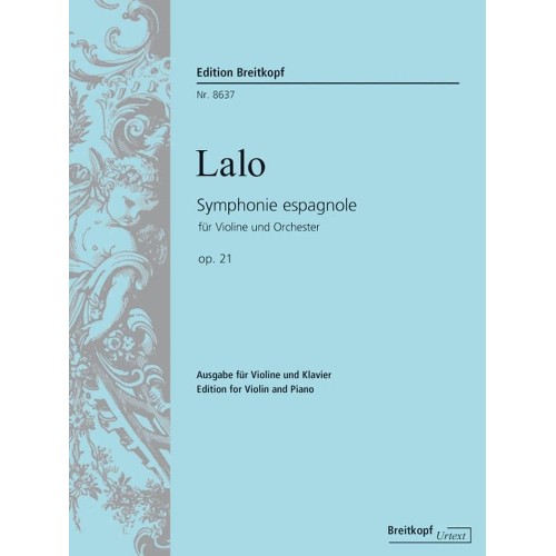 Édouard Lalo - Simfonia Spaniolă, în re minor, Op 21 pentru vioară și orchestră
