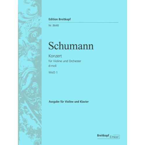 Robert Schumann - Concertul pentru vioară și orchestră în re minor, WoO 1