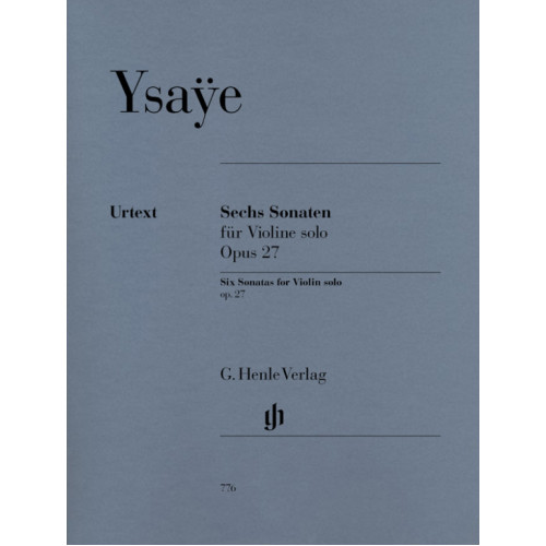 Eugene Ysaye - 6 Sonate pentru vioara solo, Op 27 